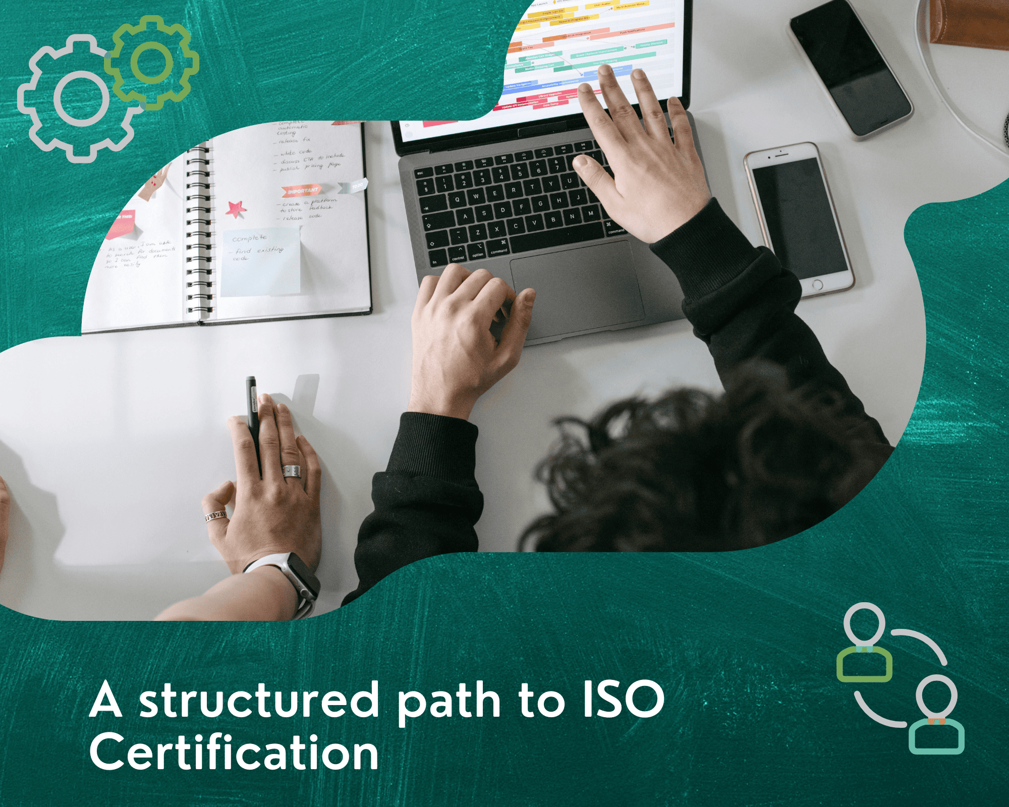 A Structured Path to ISO Certification A Structured Path to ISO Certification